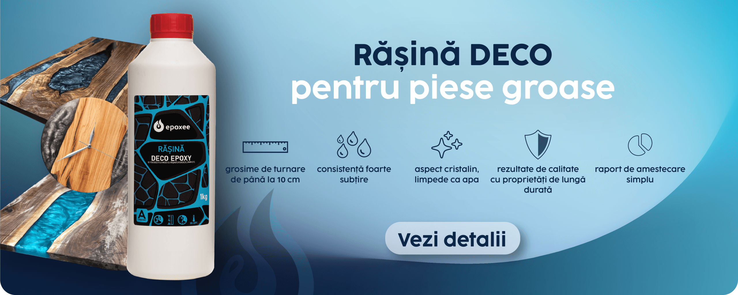 Rășină DECO pentru piese groase